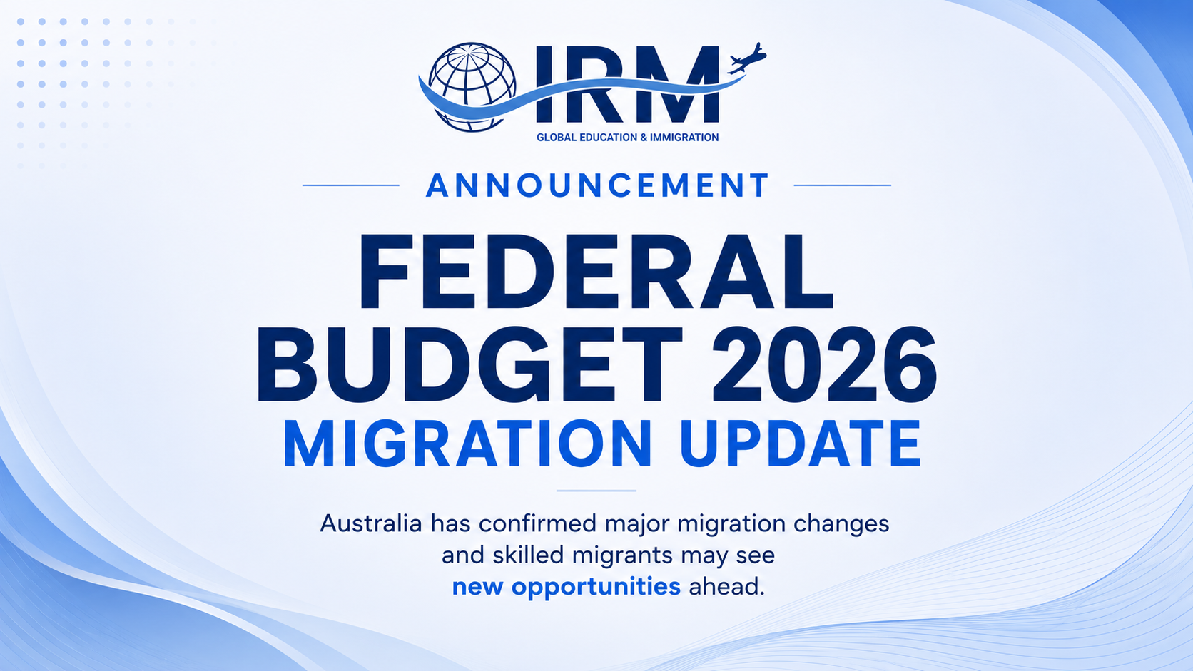 Read more about the article Federal Budget 2026–2027 Key Australian Immigration Updates