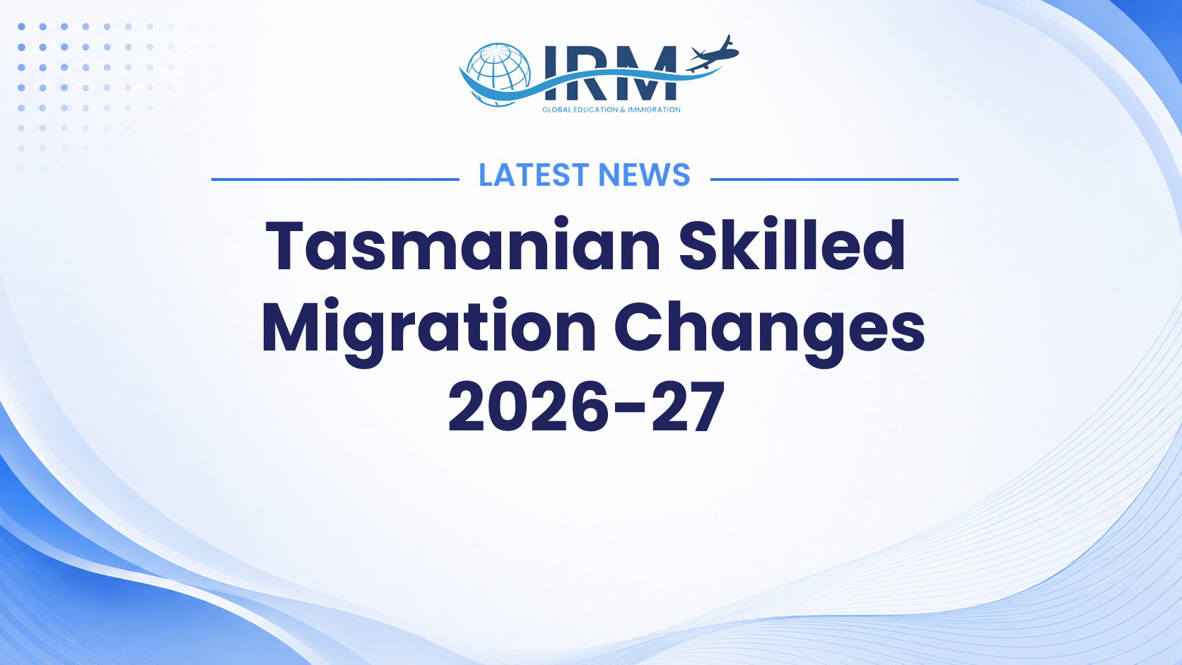 Read more about the article Tasmania Skilled Migration changes 2026–27